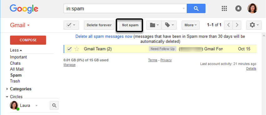Click the not spam button to move a message out of the Spam foloder