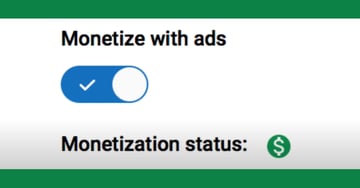 Monetization enabled toggle for video for article on what demonetized means.