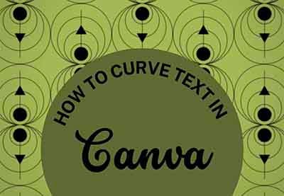 How to Curve Text in Canva