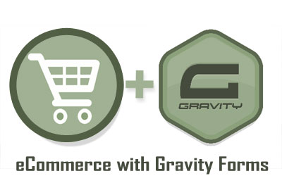 How to Use Gravity Forms as an eCommerce Solution