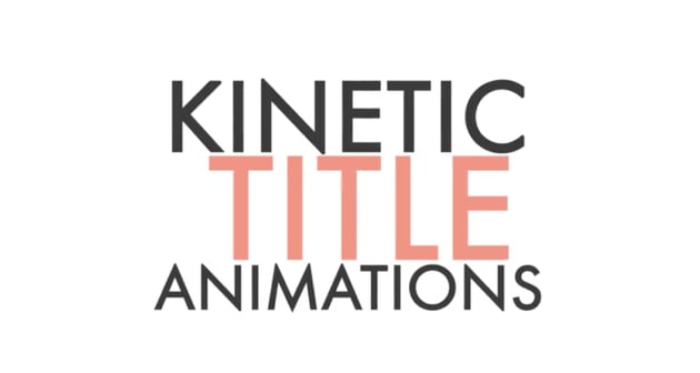 Kinetic Title Animations