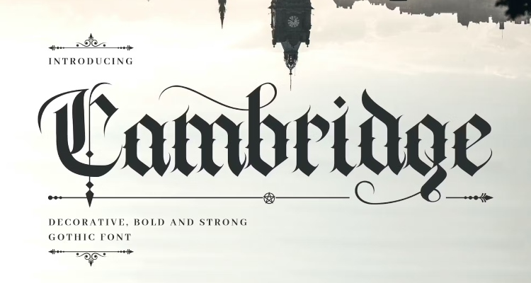 Cambridge: Bold Decorative Gothic Font
