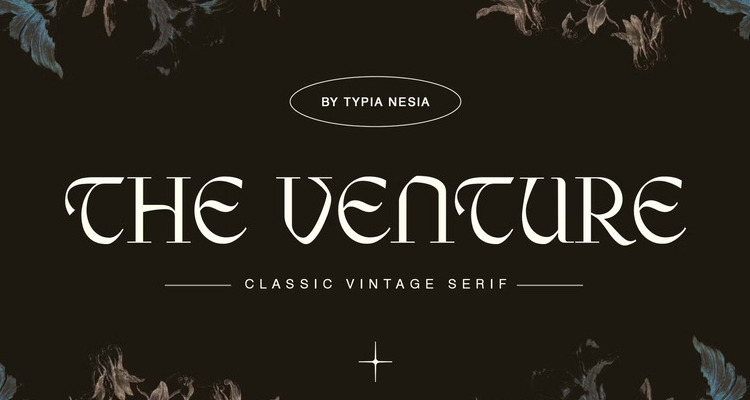 The Venture Vintage Classic Luxury Serif Font
