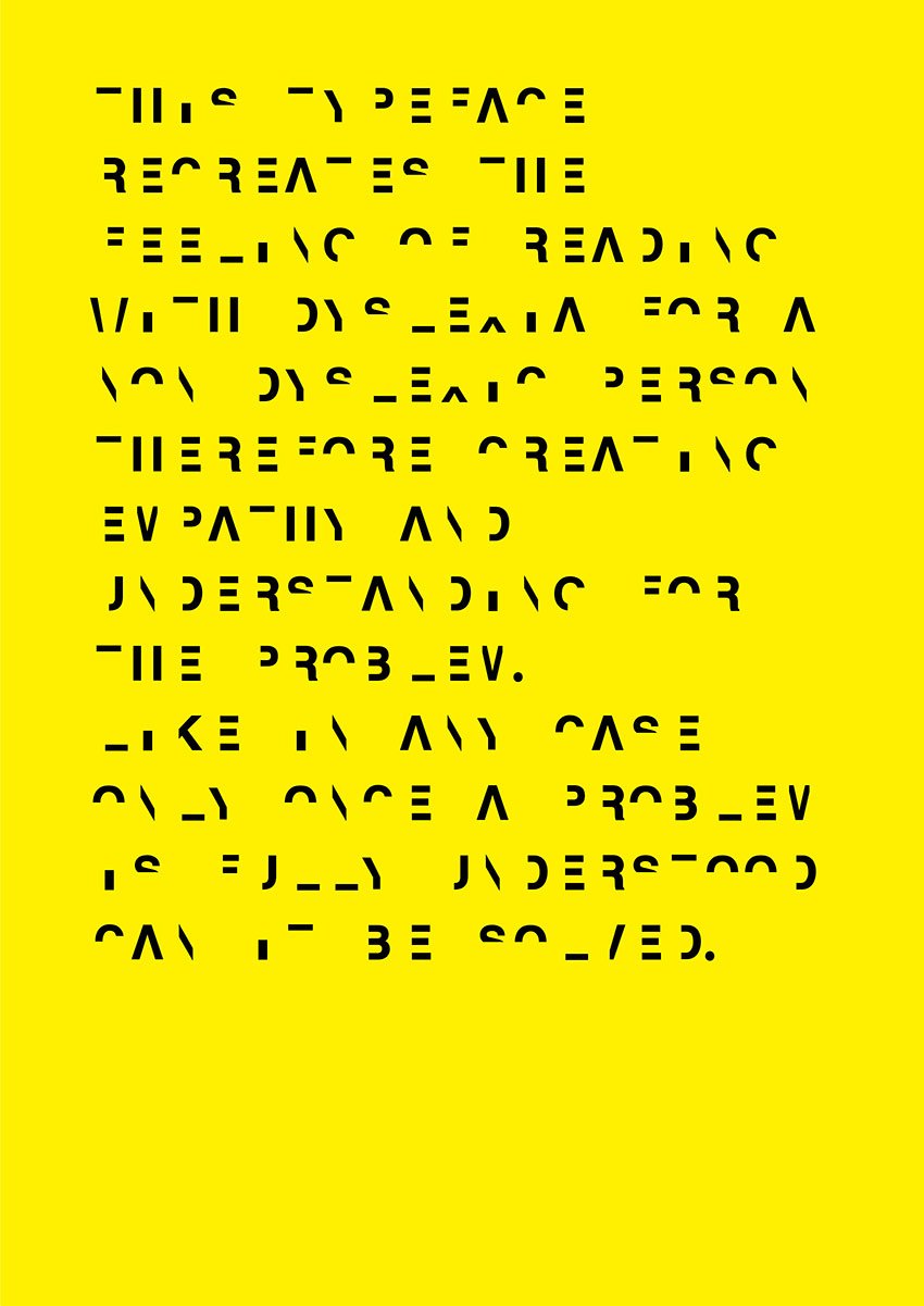 Dyslexia shows the difficult dyslexic readers face everyday