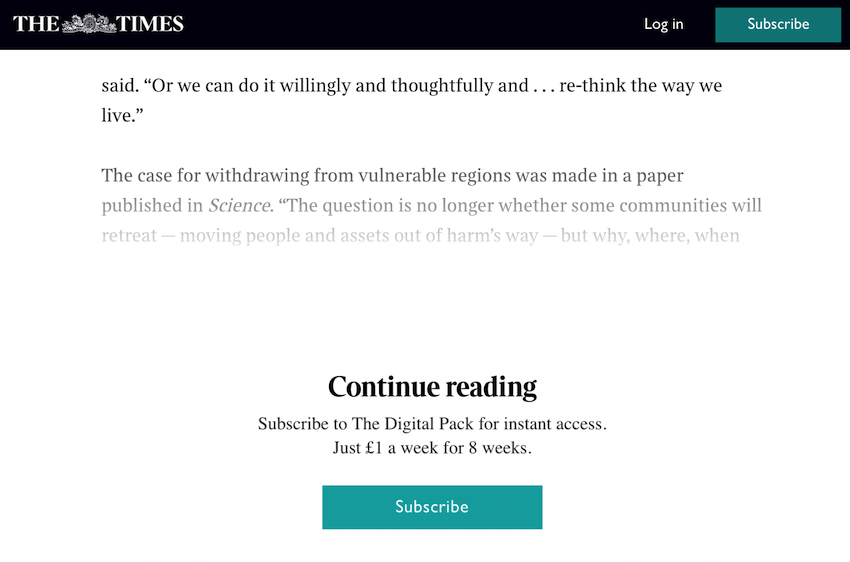 You can find paywalls on many websites that offer paid content 