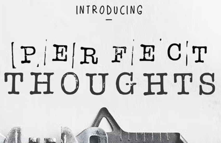 perfect thoughts font